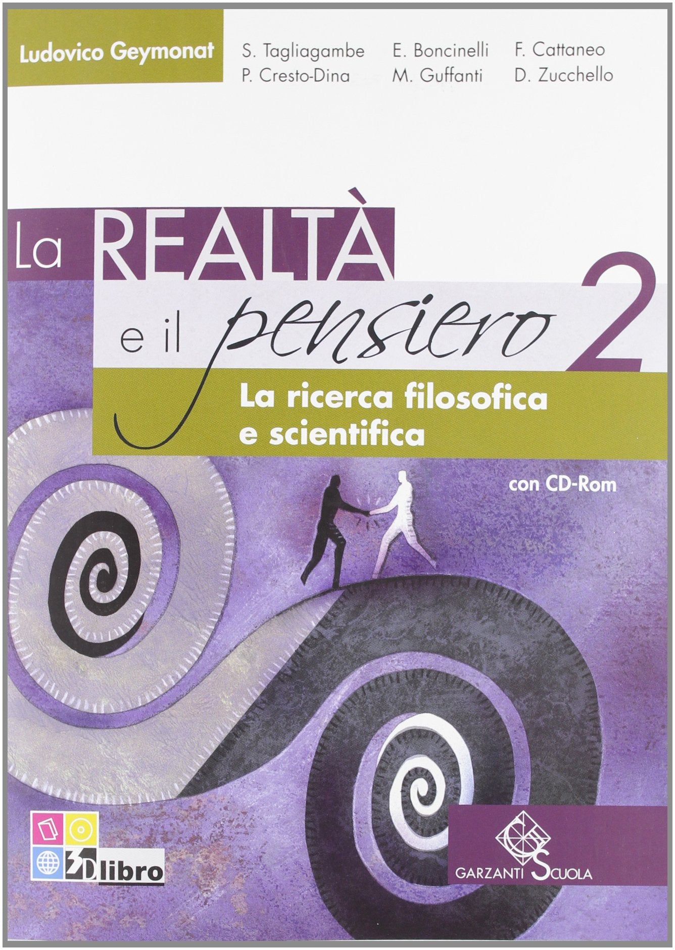 La realtà e il pensiero. La ricerca filosofica e scientifica. Per le Scuole superiori. Con CD-ROM. Con espansione online (Vol. 2) Professional & Reference Books