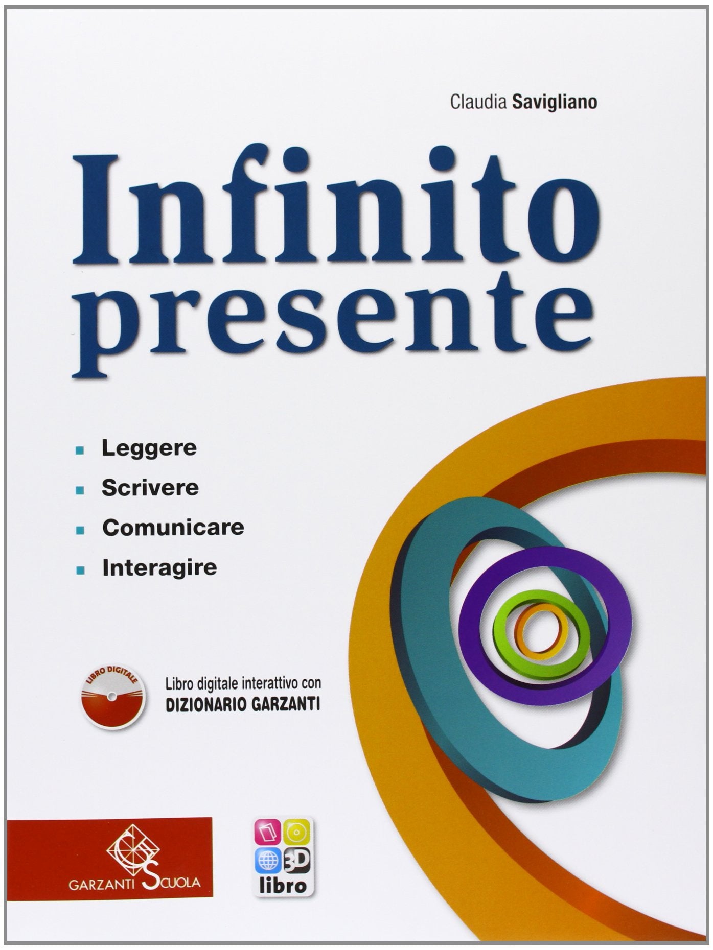Infinito presente. Per le Scuole superiori. Con CD-ROM. Con espansione online book