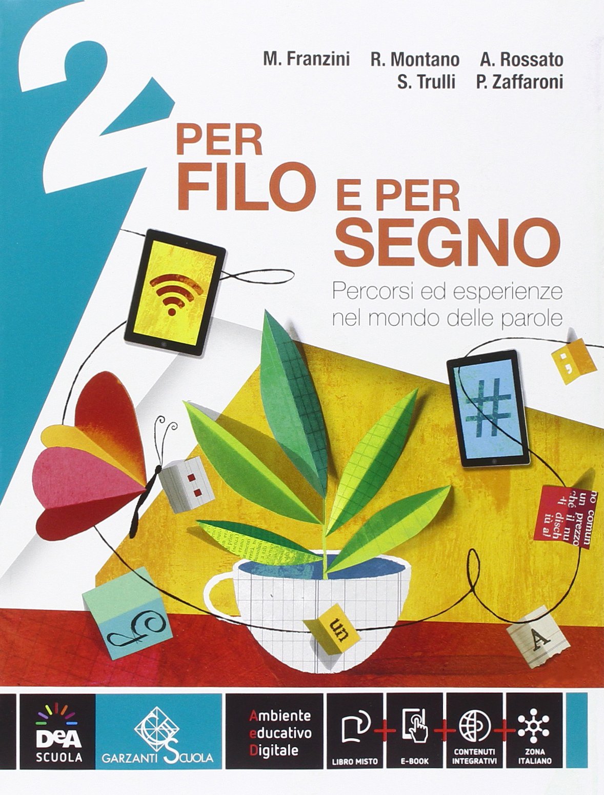 Per filo e per segno. Con Letteratura-Peter Pan e Wendy. Per la Scuola media. Con e-book. Con espansione online (Vol. 2) Professional & Reference Books