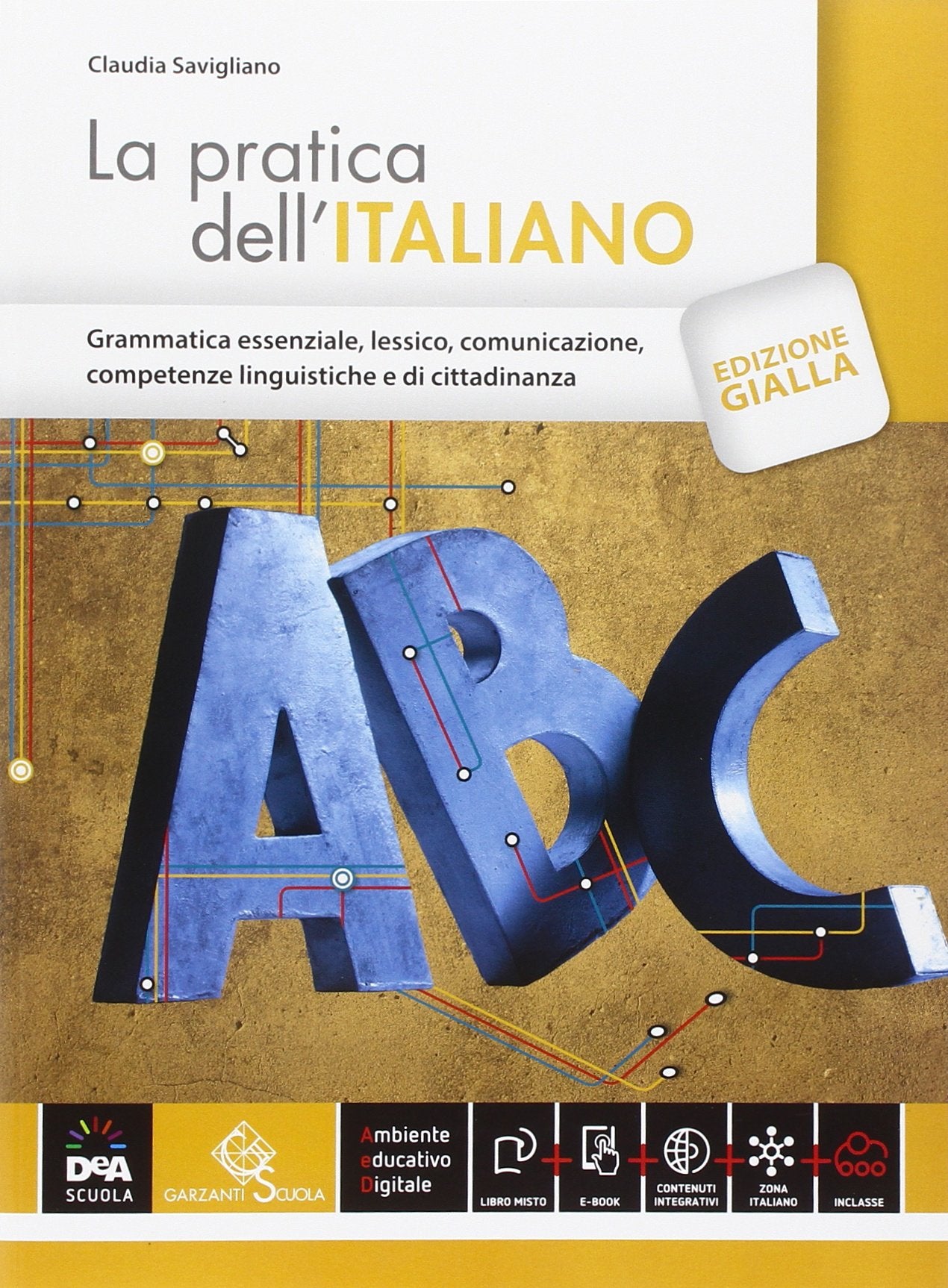 La pratica dell'italiano. Ediz. gialla. Per le Scuole superiori. Con e-book. Con espansione online Professional & Reference Books