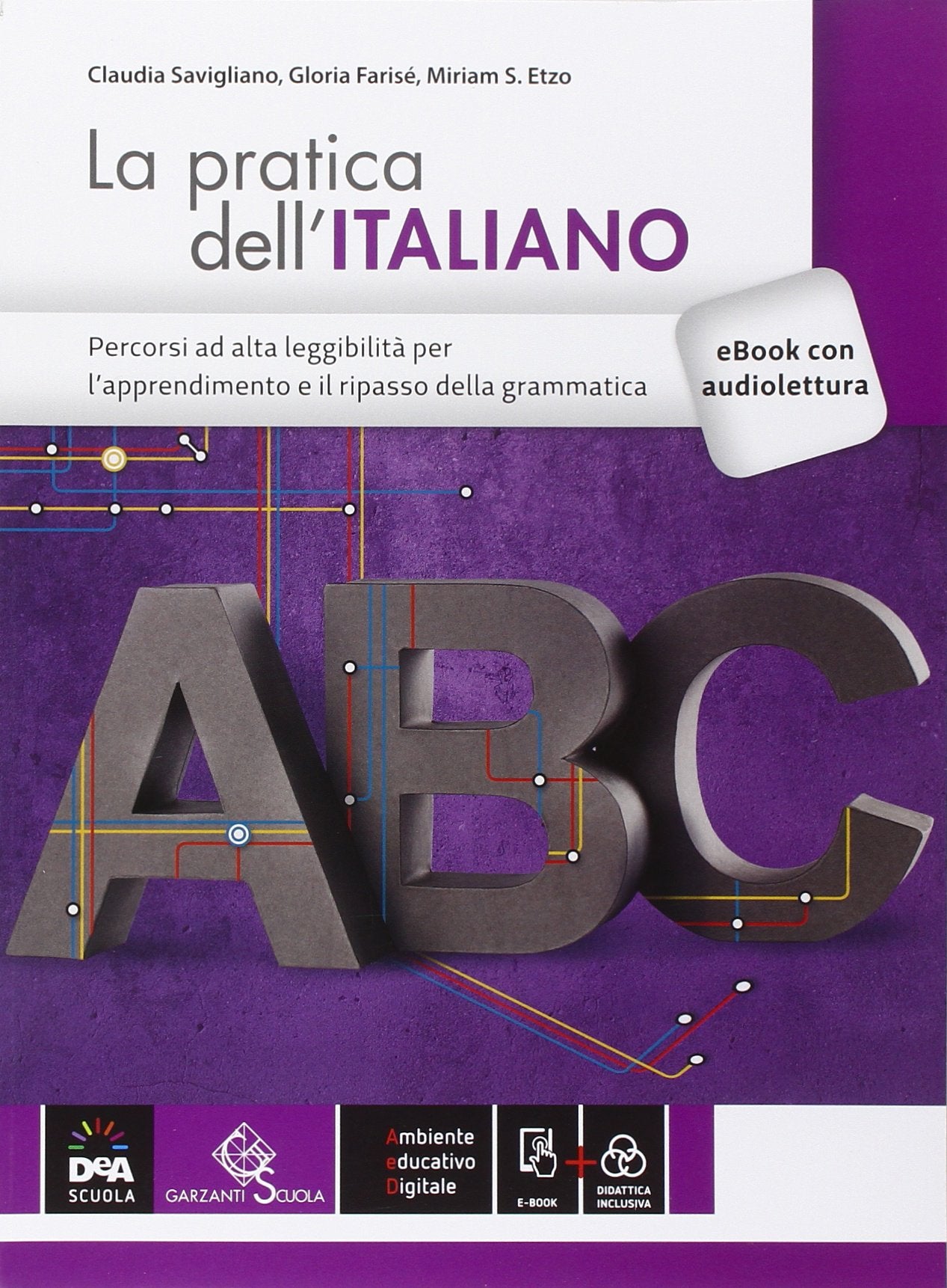 Pratica dell'italiano. Percorsi ad alta leggibilità. Per le Scuole superiori. Con e-book. Con espansione online Study Guides