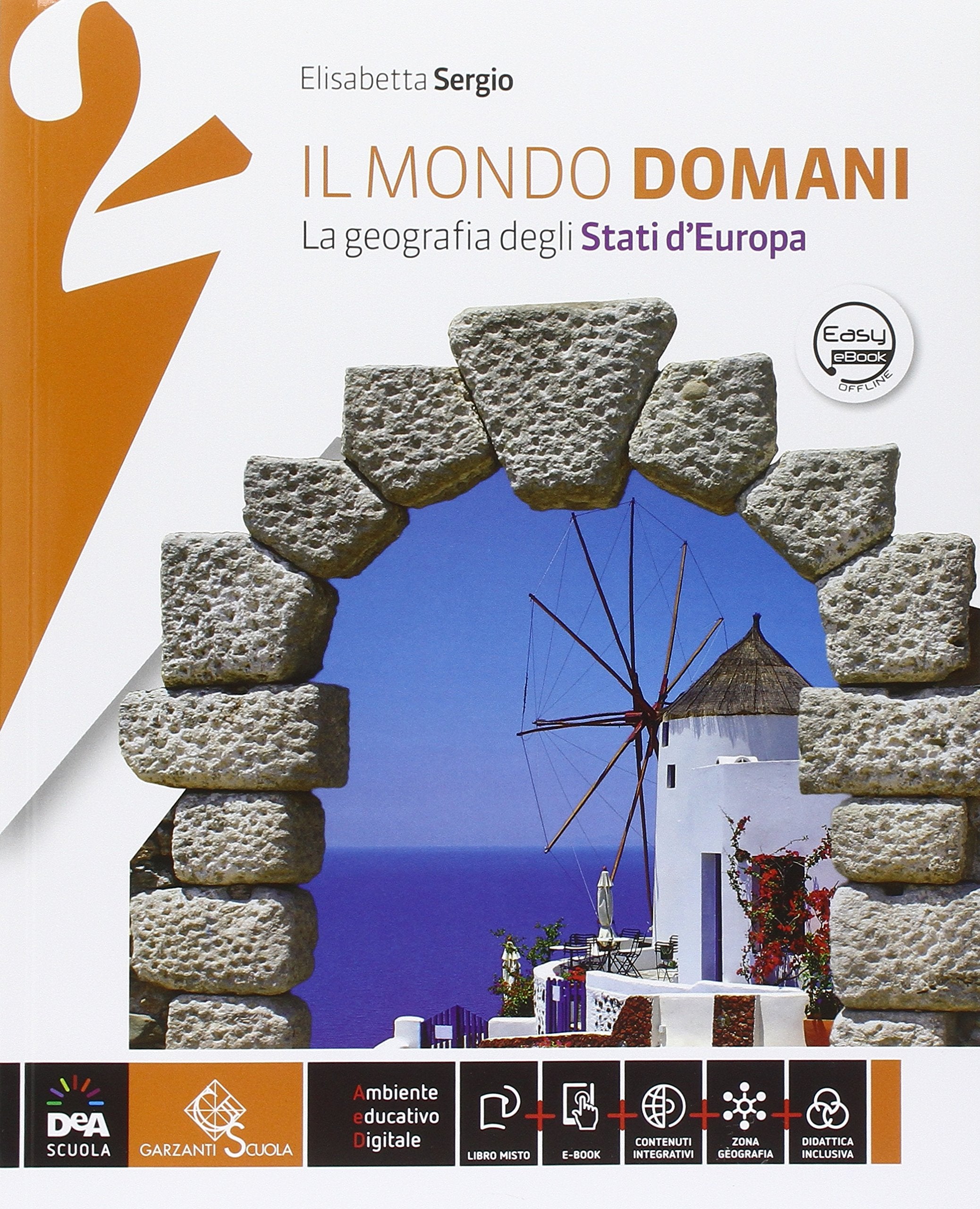 Il mondo domani. Atlante. Per la Scuola media. Con DVD-ROM. Con e-book. Con espansione online (Vol. 2) Natural Sciences