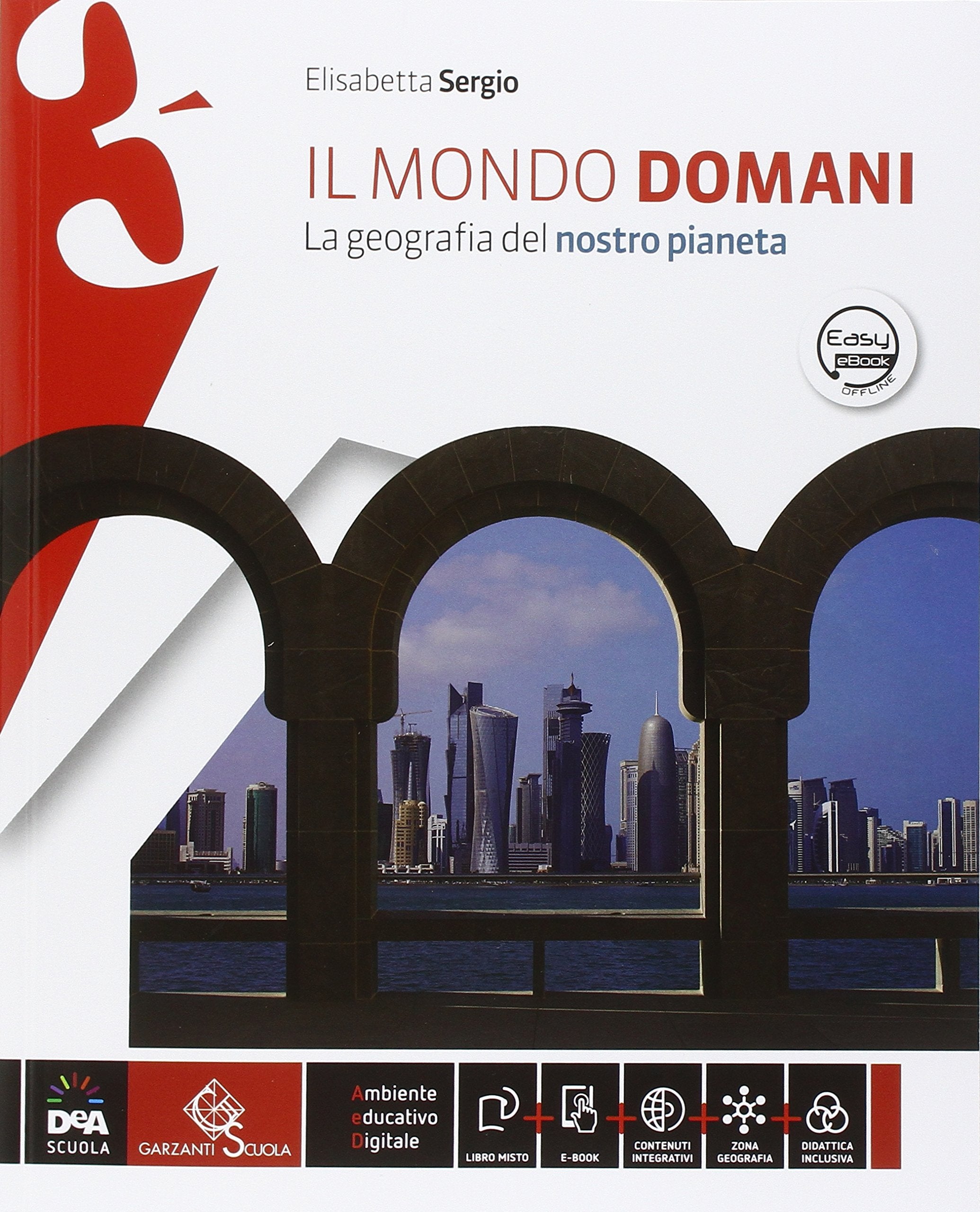 Il mondo domani. Atlante. Per la Scuola media. Con DVD-ROM. Con e-book. Con espansione online (Vol. 3) Natural Sciences