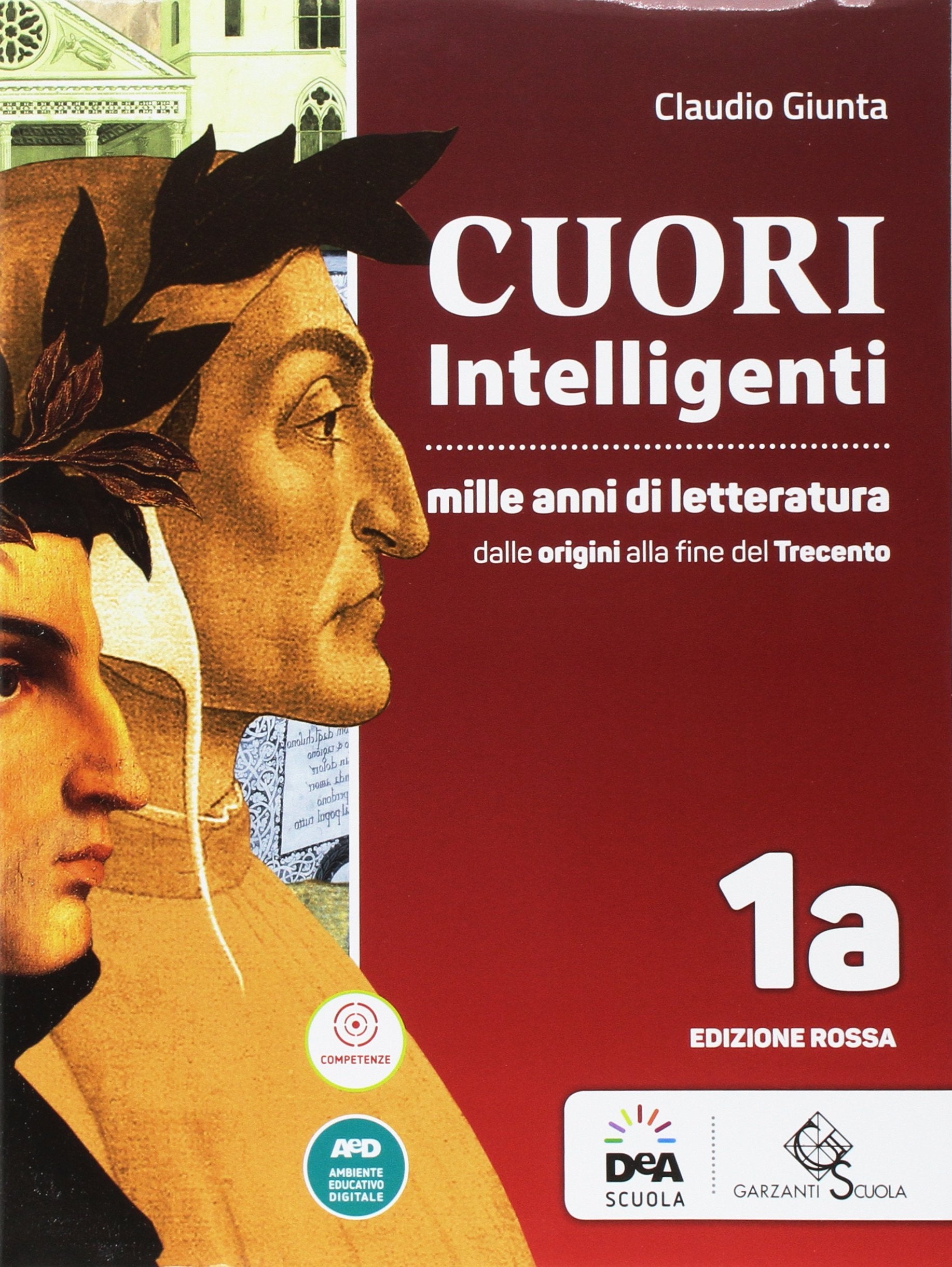 Cuori intelligenti. Mille anni di letteratura. Ediz. rossa. Per le Scuole superiori. Con e-book. Con espansione online (Vol. 1A-1B) Professional & Reference Books