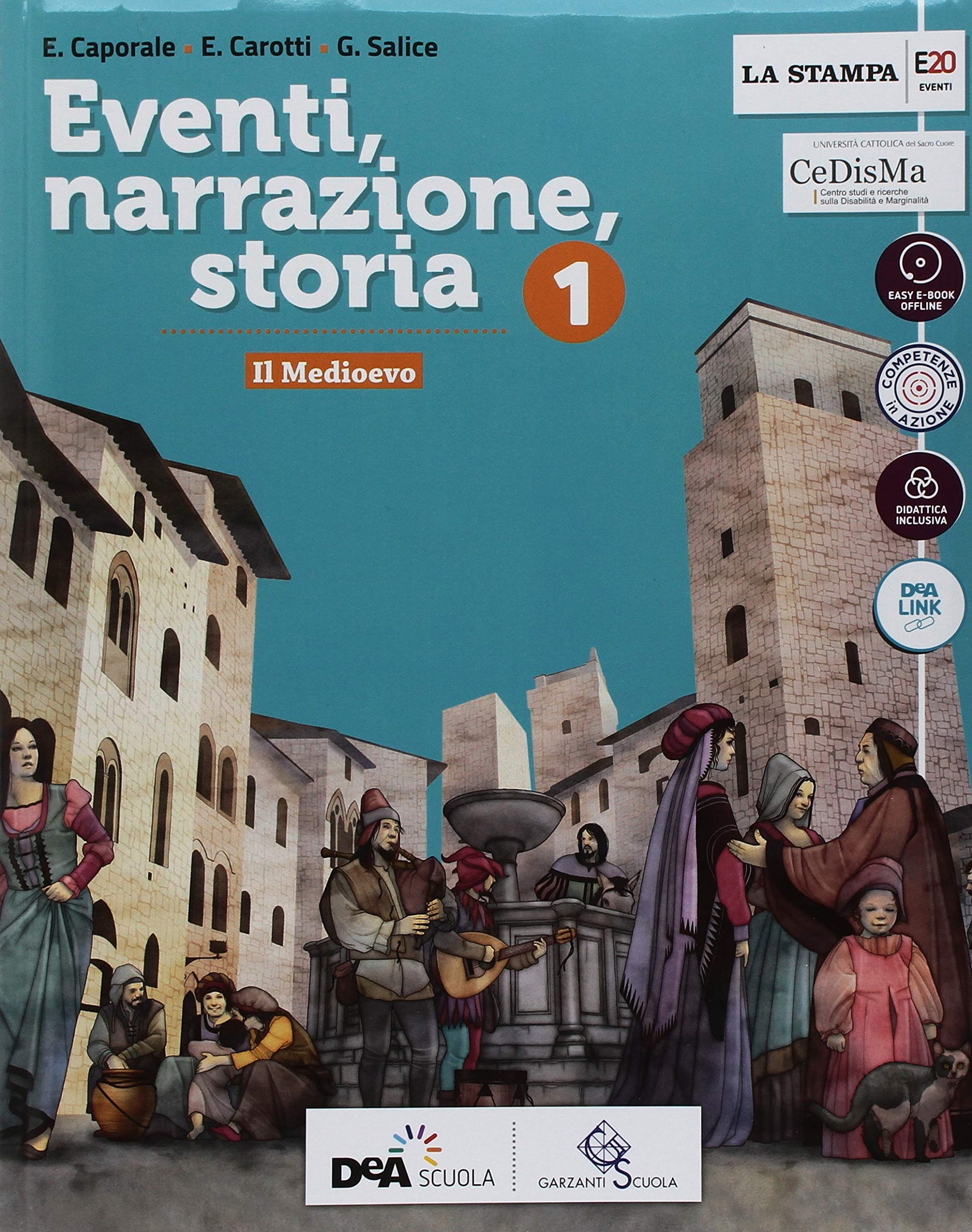 Eventi, narrazione, storia. Con Strumenti per una didattica inclusiva, Storia antica, Atlante di cittadinanza. Per la Scuola media. Con ebook. Con espansione online. Con DVD-ROM (Vol. 1) book