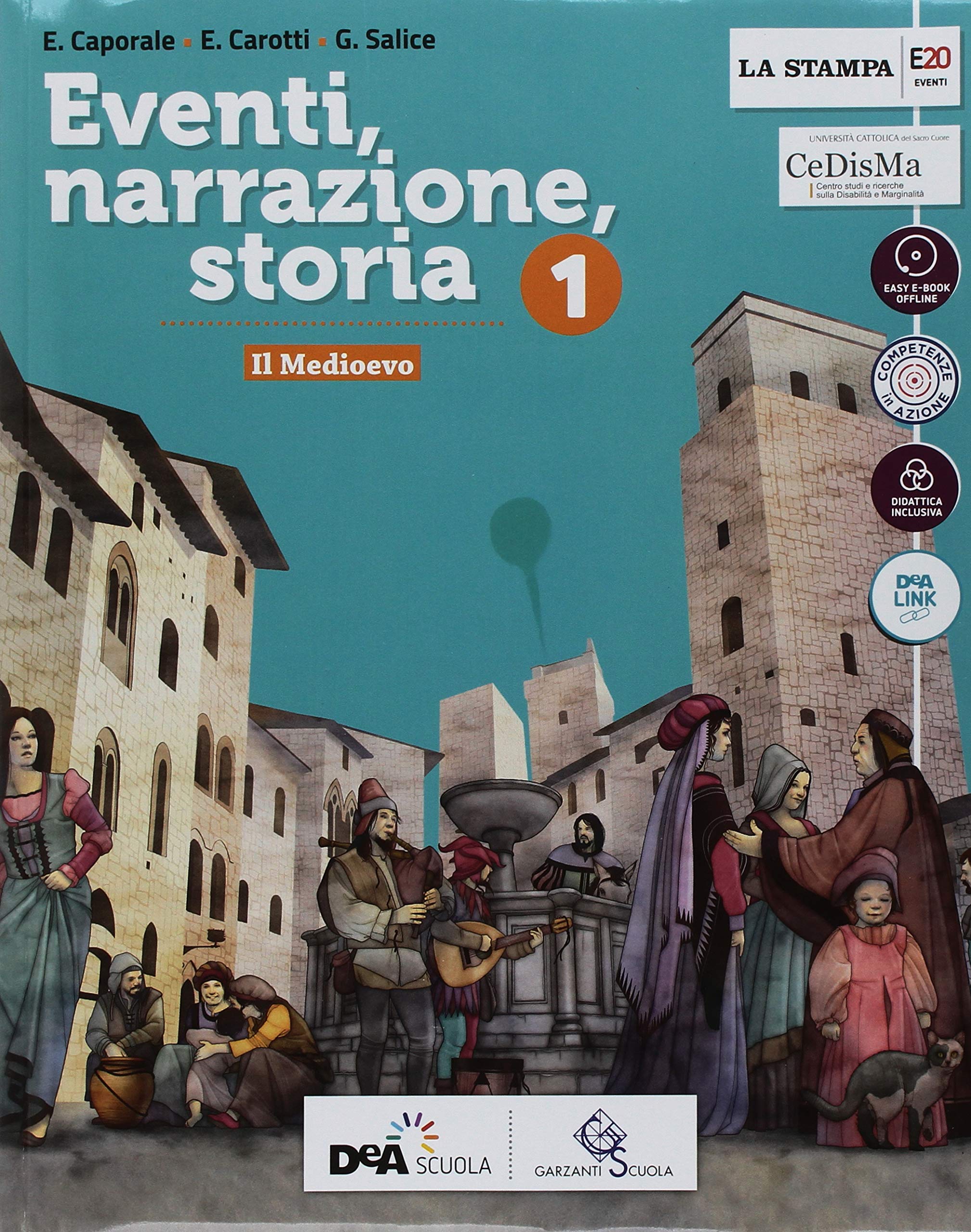 Eventi, narrazione, storia. Con Strumenti per una didattica inclusiva e Atlante di cittadinanza. Per la Scuola media. Con ebook. Con espansione online. Con DVD-ROM (Vol. 1) Professional & Reference Books