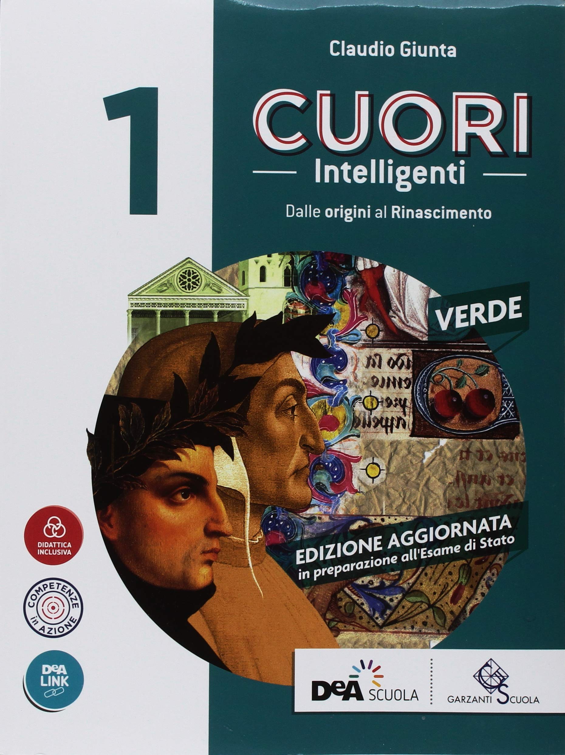 Cuori intelligenti. Con Modelli di scrittura e Antologia Divina Commedia. Ediz. verde. Per le Scuole superiori. Con ebook. Con espansione online (Vol. 1) Professional & Reference Books