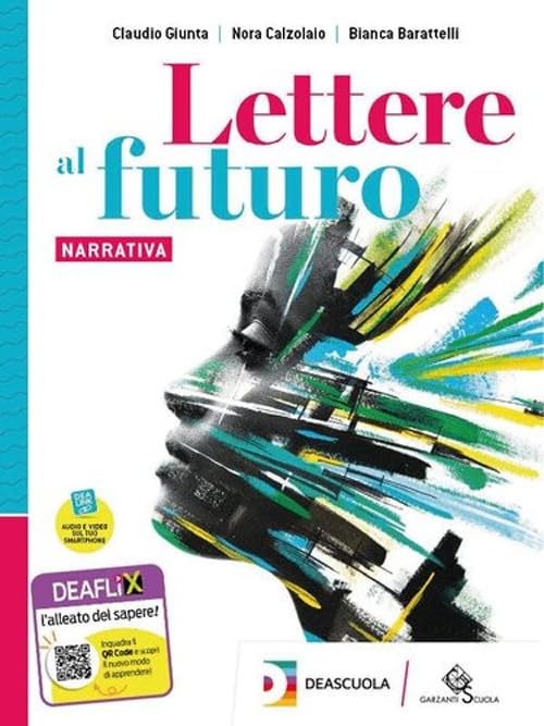Lettere al futuro. Per il biennio delle Scuole superiori. Con e-book. Con espansione online. Mito ed epica (Vol. C) Professional & Reference Books