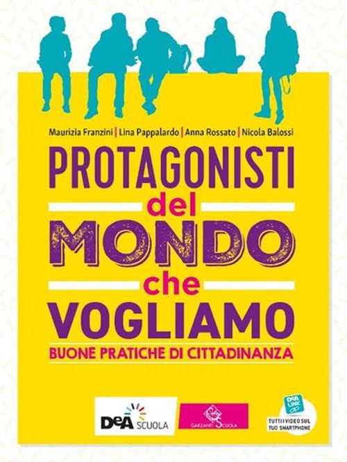 Protagonisti del mondo che vogliamo volume. Per la Scuola media. Con e-book. Con espansione online book