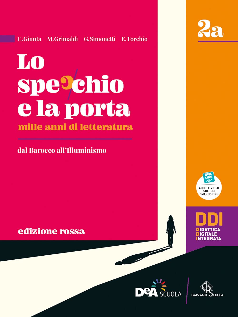 Lo specchio e la porta. Mille anni di letteratura. Ediz. rossa. Vol. 2A-2B. Per le Scuole superiori. Con e-book. Con espansione online Professional & Reference Books