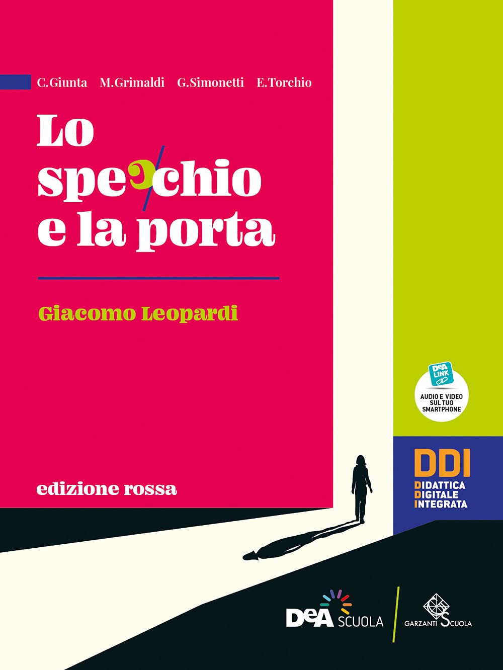 Lo specchio e la porta. Mille anni di letteratura. Ediz. rossa. Leopardi. Per le Scuole superiori. Con e-book. Con espansione online book
