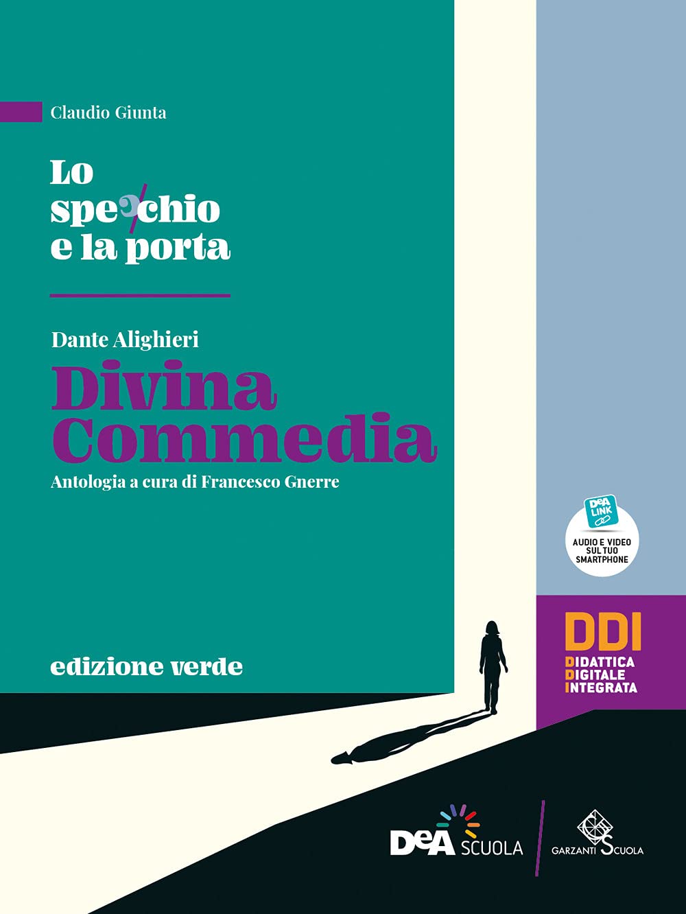 Lo specchio e la porta. Mille anni di letteratura. Ediz. verde. Divina Commedia. Per le Scuole superiori. Con e-book. Con espansione online Professional & Reference Books
