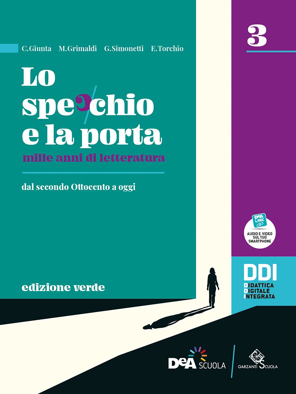 Lo specchio e la porta. Mille anni di letteratura. Ediz. verde. Per le Scuole superiori. Con e-book. Con espansione online (Vol. 3) Professional & Reference Books