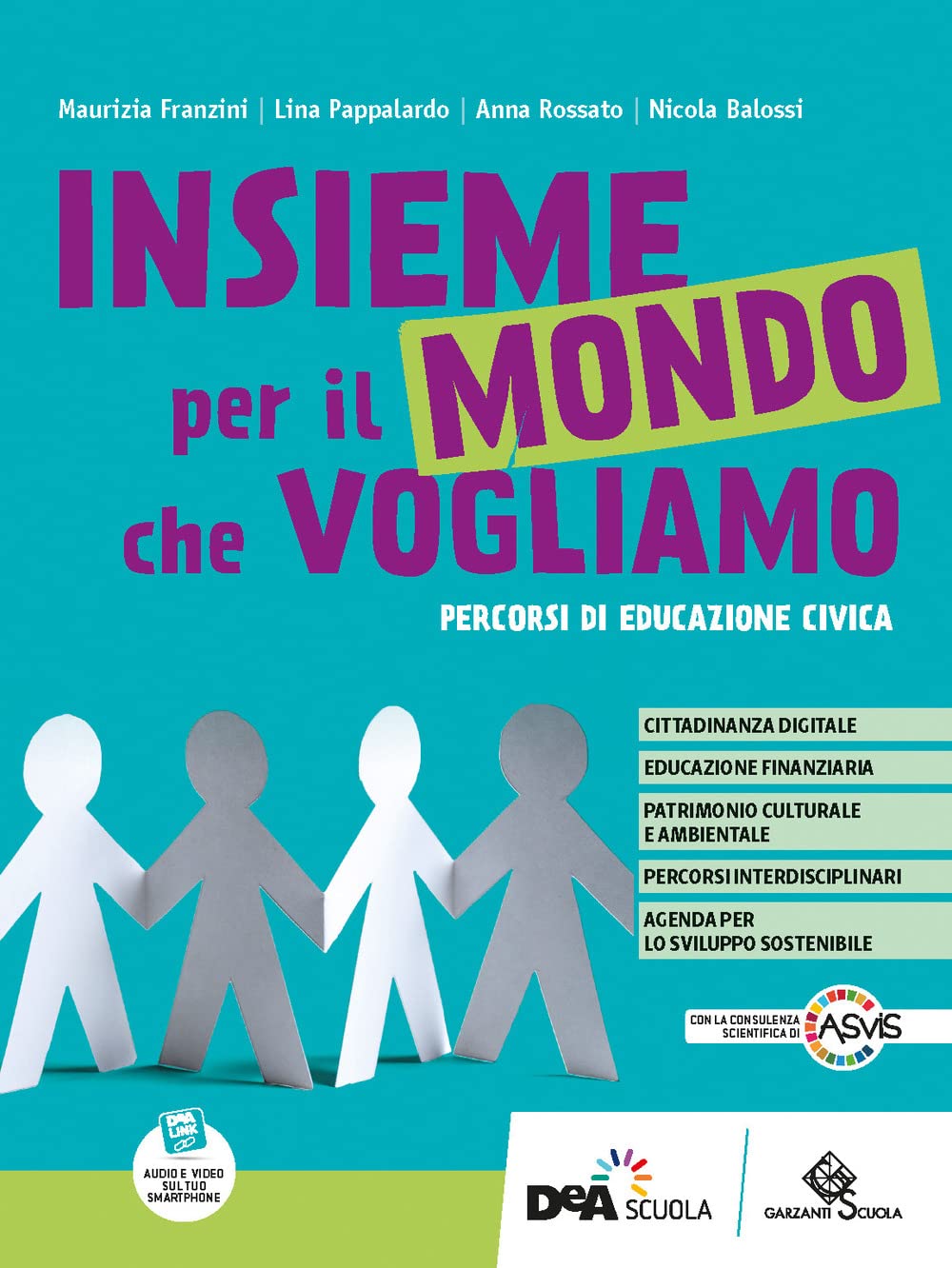 Insieme per il mondo che vogliamo. Percorsi di educazione civica. Per la Scuola media. Con e-book. Con espansione online book