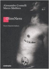 OltreNero. Nuovi fascisti italiani. Ediz. illustrata Social Sciences