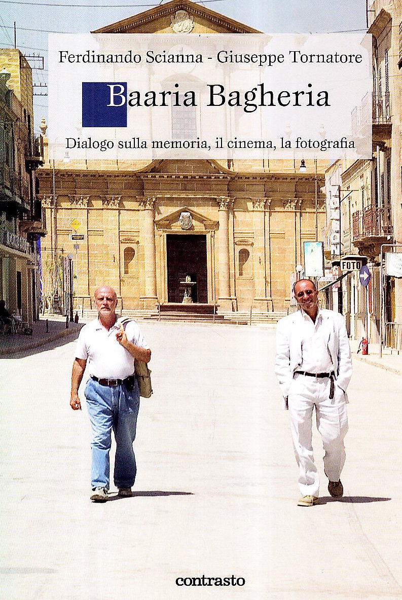 Baaria Bagheria. Dialogo sulla memoria, il cinema, la fotografia book