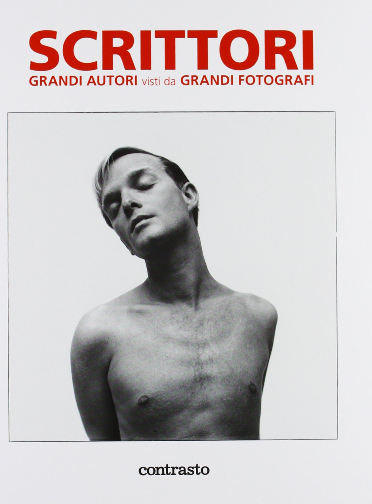 Scrittori. Grandi autori visti da grandi fotografi. Ediz. illustrata book