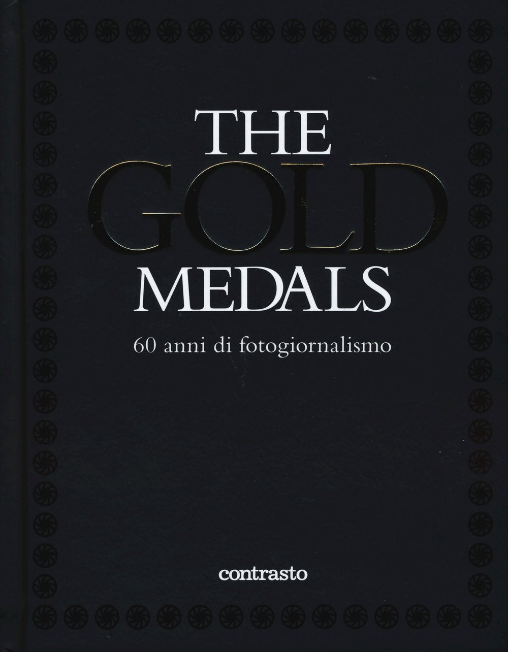 The gold medals. 60 anni di fotogiornalismo. Ediz. illustrata book