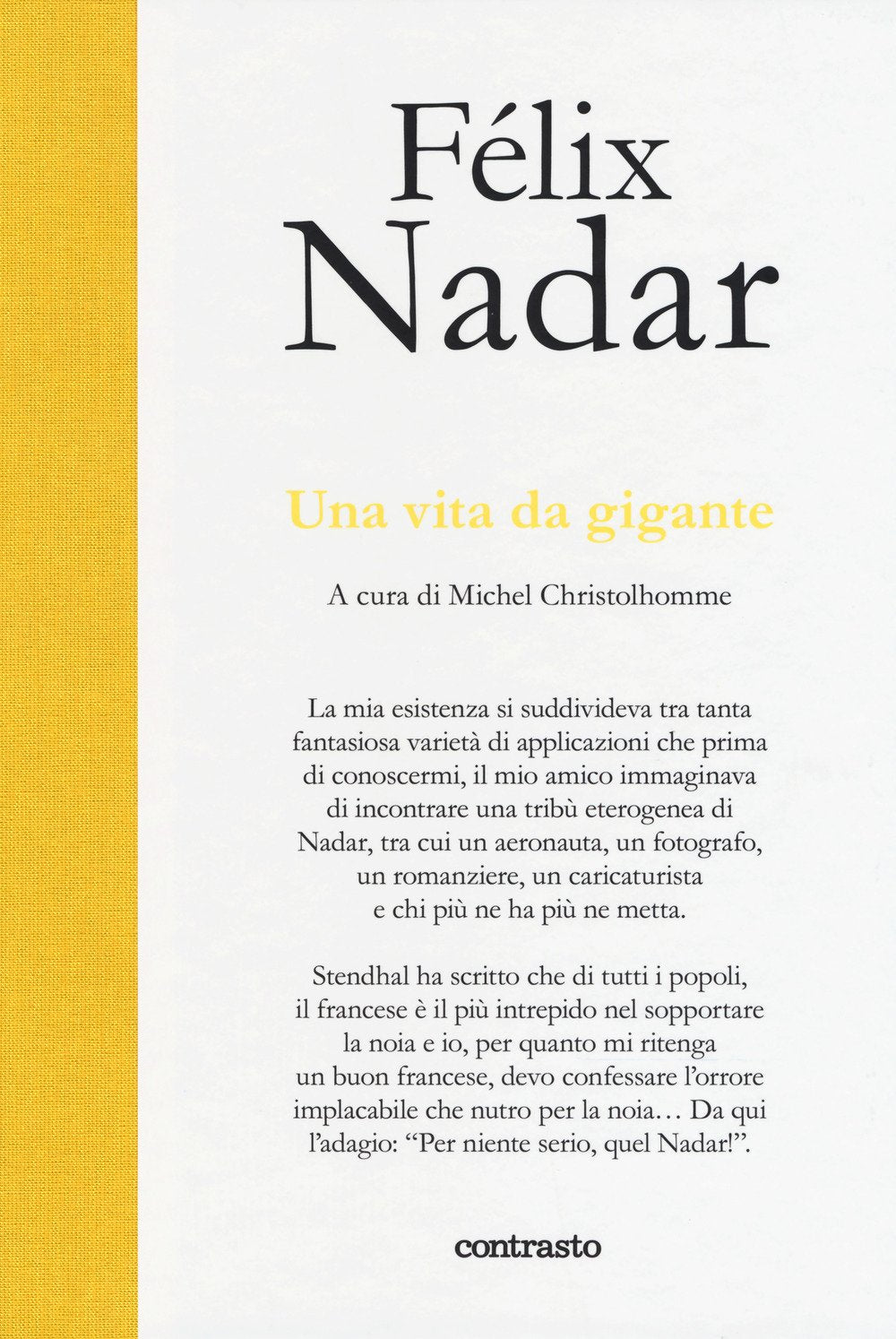Una vita da gigante. Ediz. illustrata book