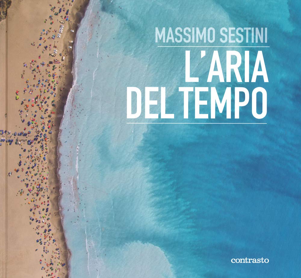 L'aria del tempo. Ediz. a colori Photography