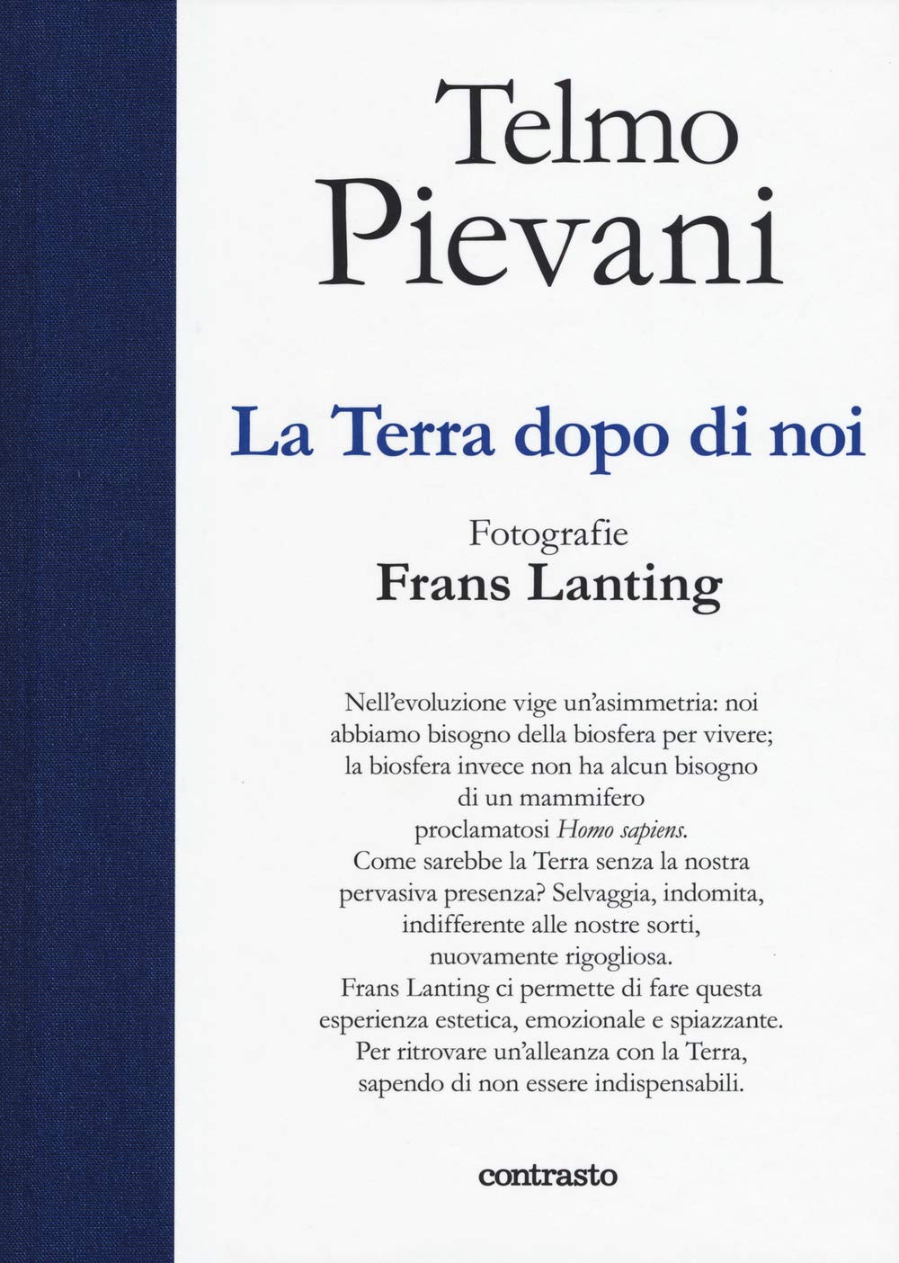 La terra dopo di noi. Ediz. a colori book