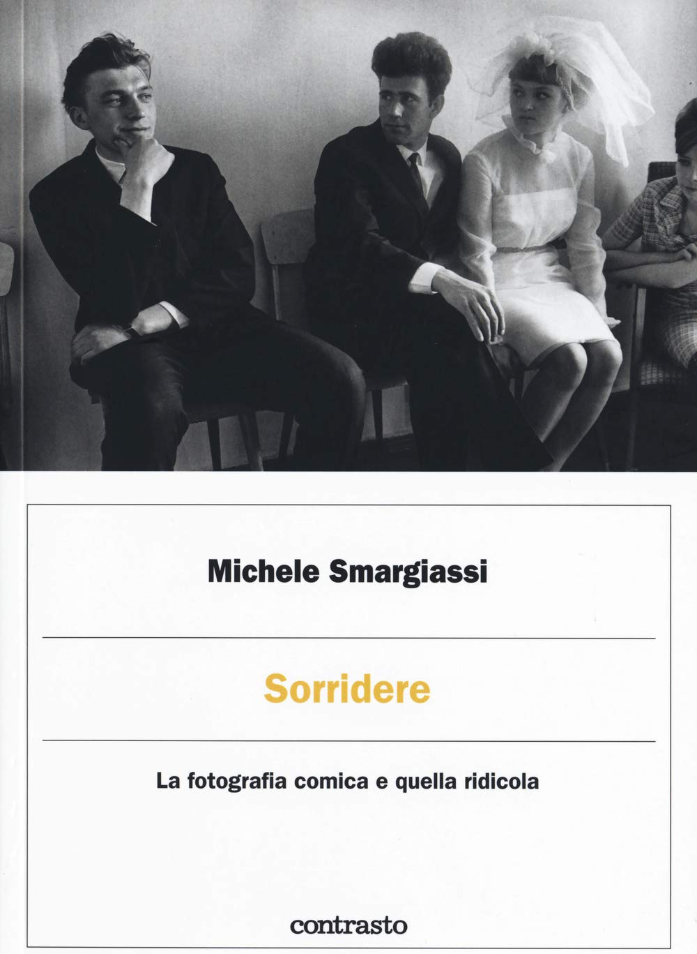 Sorridere. La fotografia comica e quella ridicola Travel
