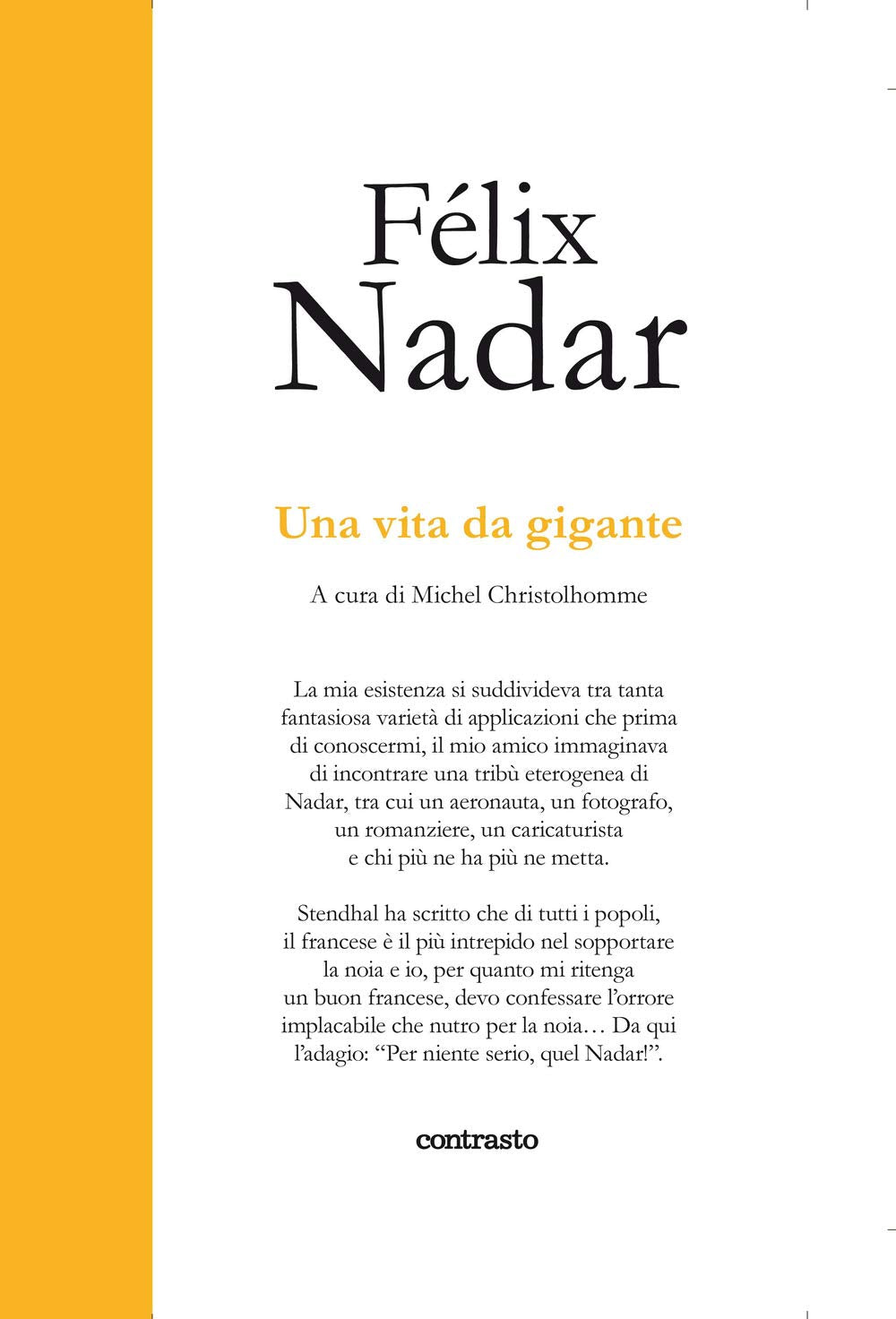 Una vita da gigante. Ediz. illustrata book
