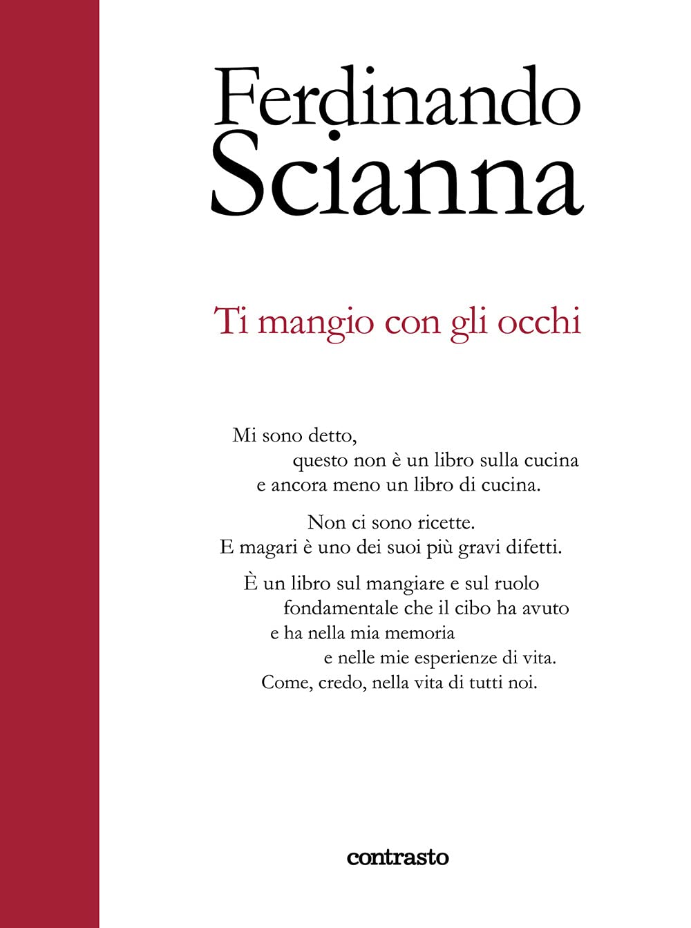 Ti mangio con gli occhi. Ediz. a colori (In parole) Books