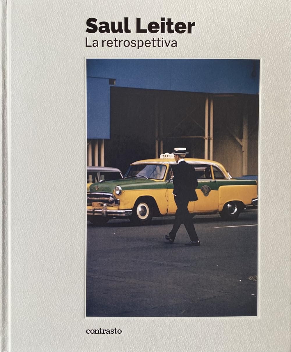 Saul Leiter. La retrospettiva. Ediz. a colori book