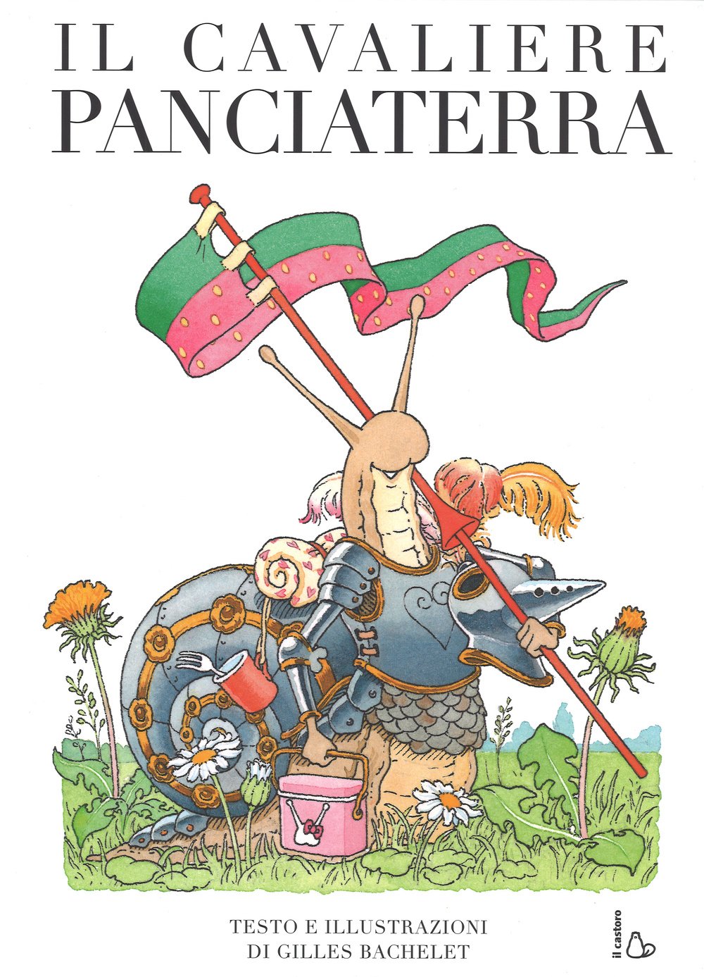 Il cavaliere Panciaterra. Ediz. illustrata book