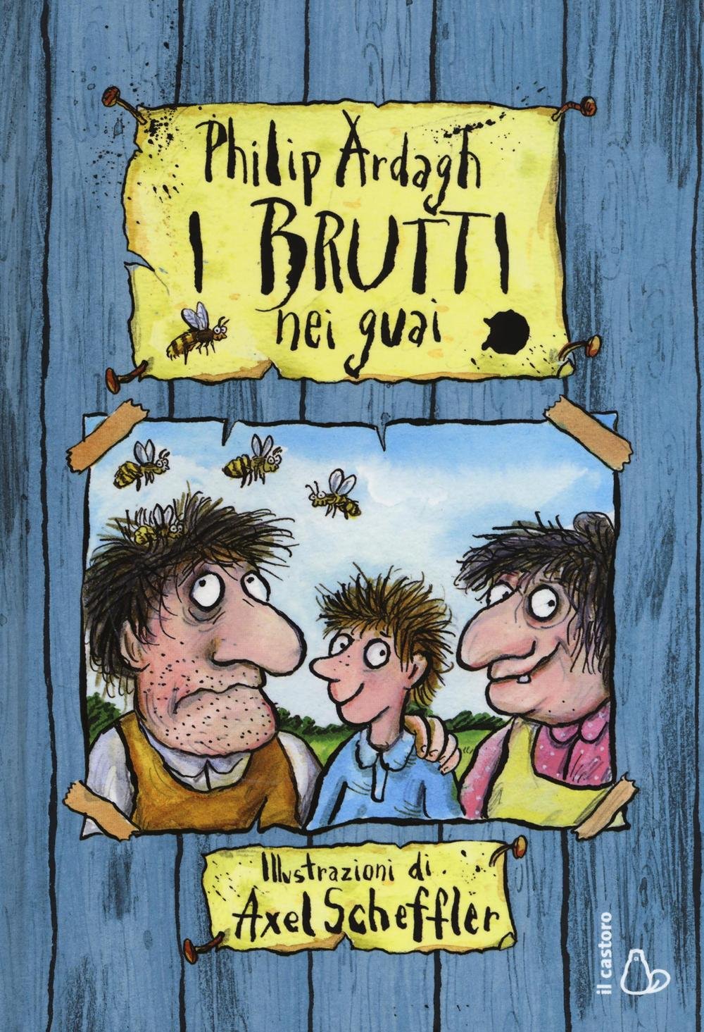 I Brutti nei guai (Il Castoro bambini) Novels & Short Stories