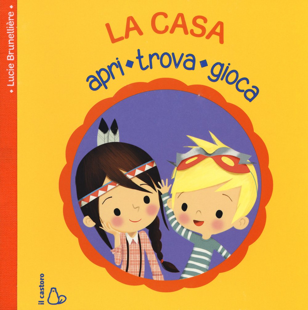 La casa. Apri, trova, gioca. Ediz. illustrata book