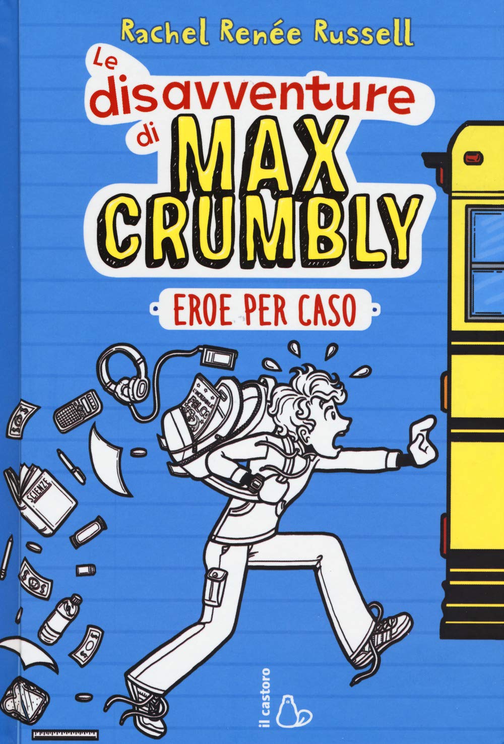 Eroe per caso. Le disavventure di Max Crumbly Novels & Short Stories