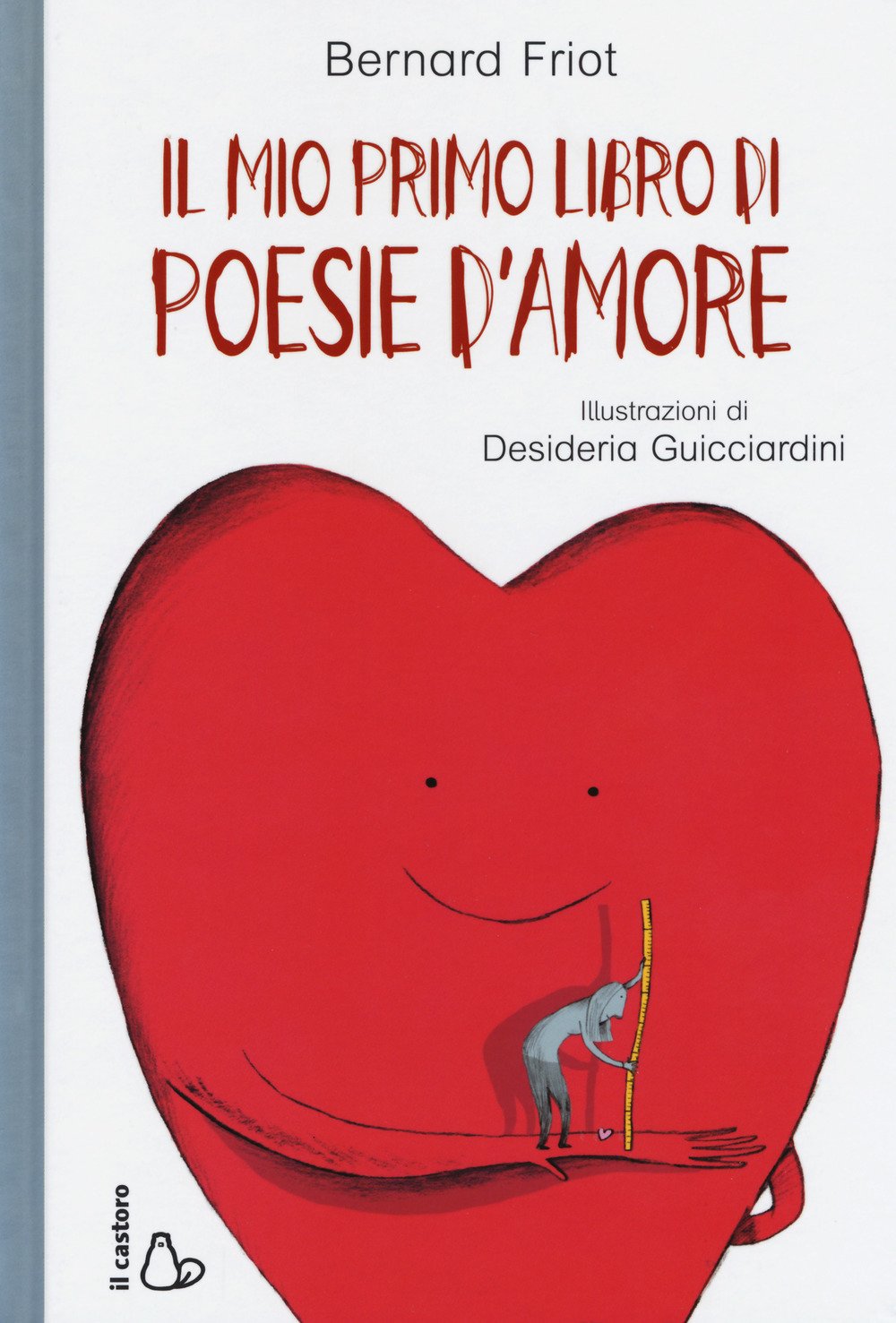Il mio primo libro di poesie d'amore. Ediz. a colori book