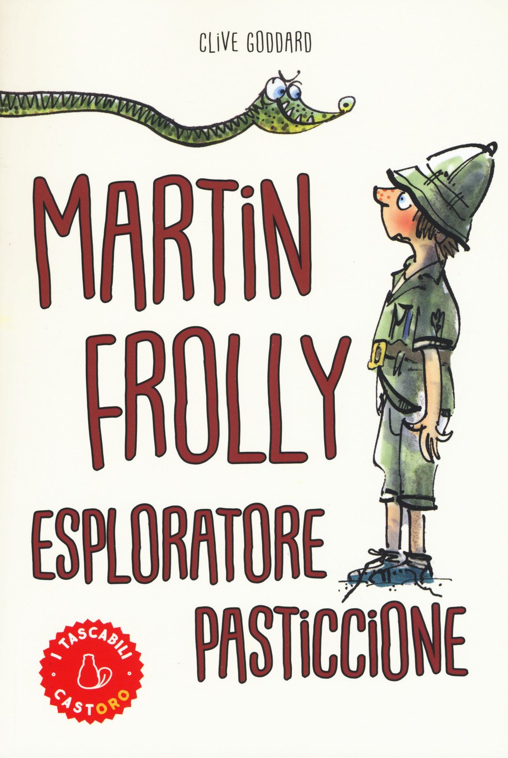 Martin Frolly. Esploratore pasticcione (I tascabili) Novels & Short Stories