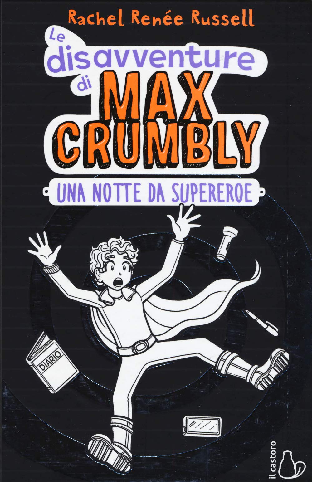 Una notte da supereroe. Le disavventure di Max Crumbly. Ediz. illustrata book