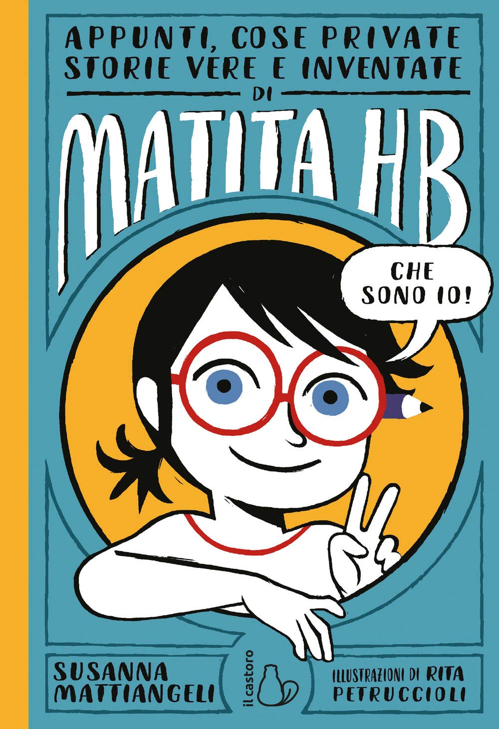 Appunti, cose private, storie vere e inventate di Matita HB (Il Castoro bambini) Novels & Short Stories