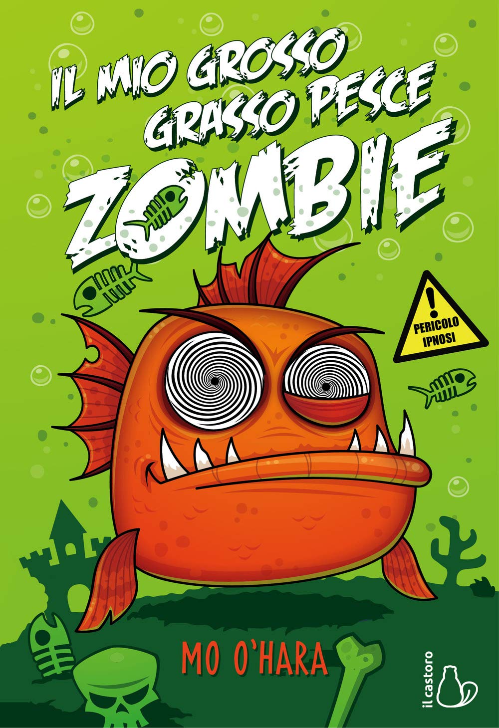 Il mio grosso grasso pesce zombie (Il Castoro bambini) Novels & Short Stories