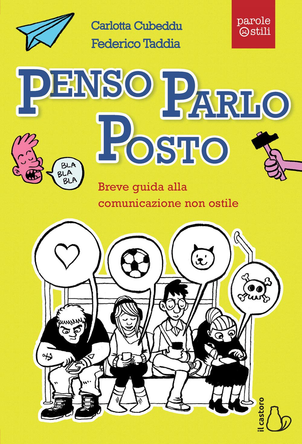 Penso, parlo, posto. Breve guida alla comunicazione non ostile book