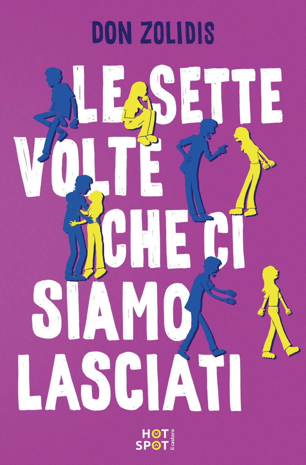 Le sette volte che ci siamo lasciati Contemporary literature