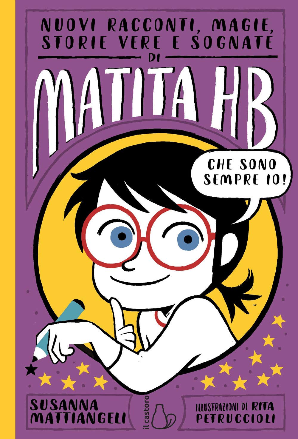 Nuovi racconti, magie, storie vere e sognate di Matita HB Children's books