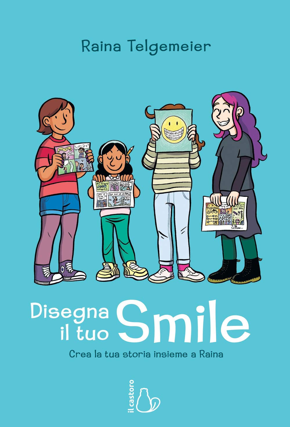 Disegna il tuo smile. Crea la tua storia insieme a Raina Non-fiction