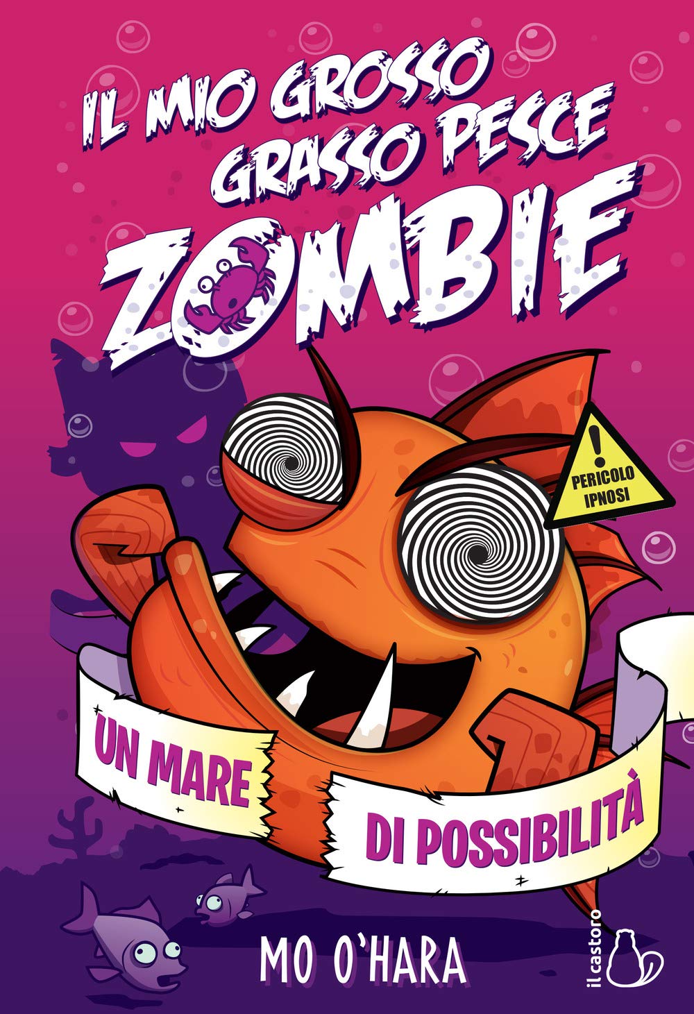 Un mare di possibilità. Il mio grosso grasso pesce zombie (Vol. 4) book