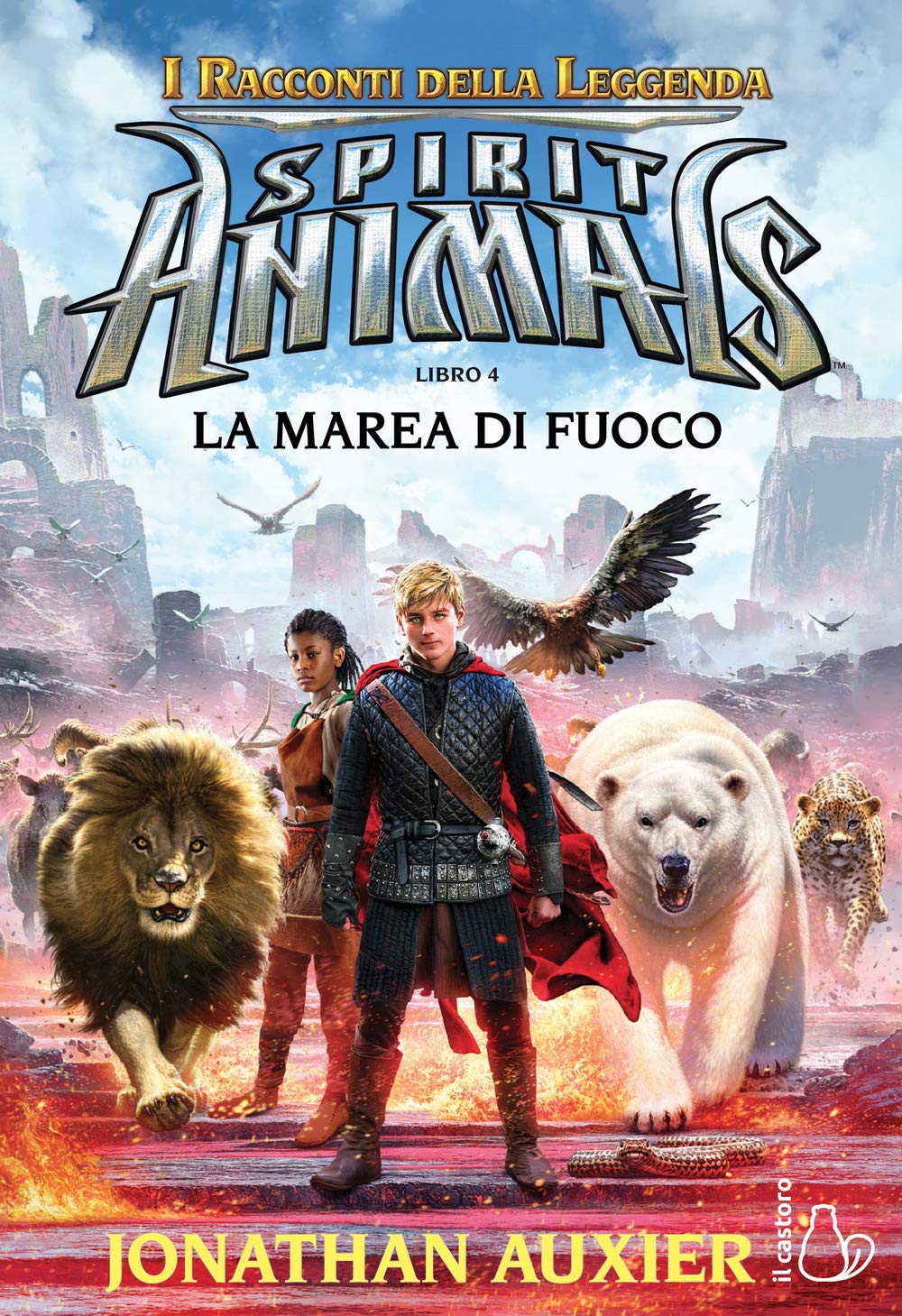 La marea di fuoco. Spirit animals. I racconti della leggenda (Vol. 4) book