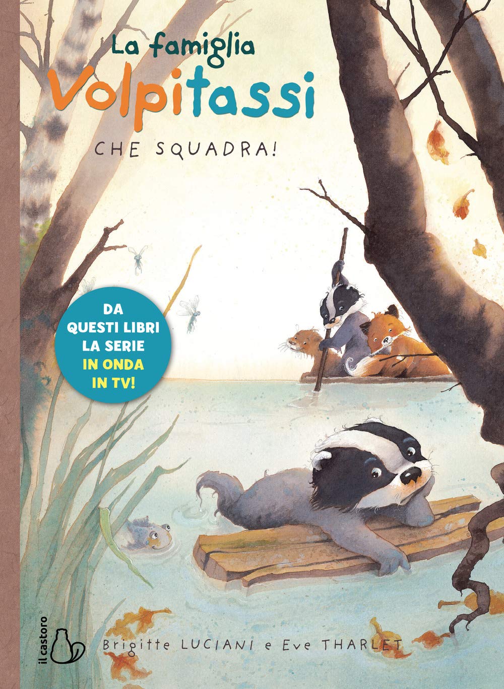 La famiglia Volpitassi. Che squadra! (Vol. 3) book