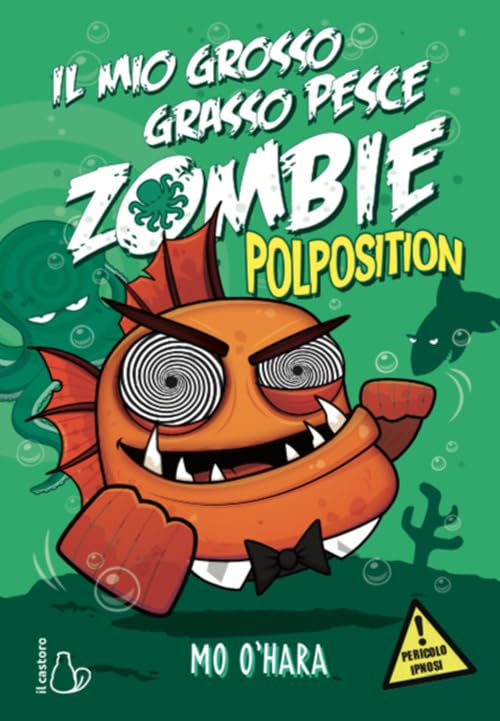 Polposition. Il mio grosso grasso pesce zombie (Vol. 5) book