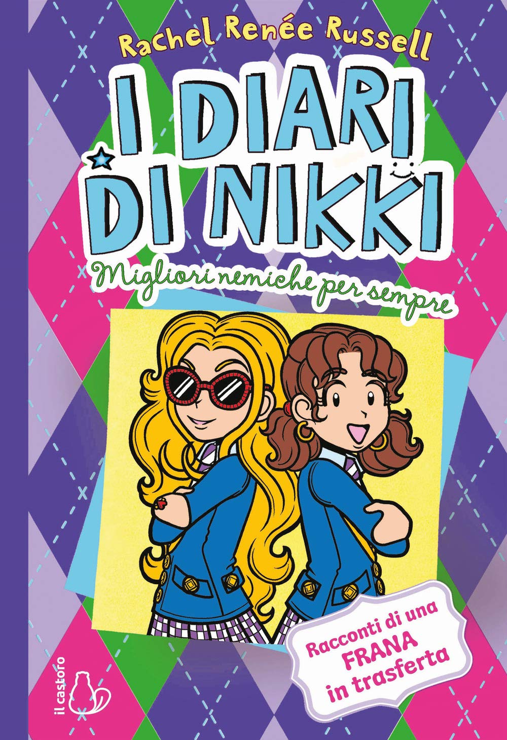 Migliori nemiche per sempre. I diari di Nikki 4-6 years