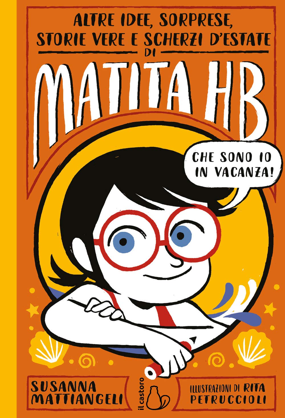 Altre idee, sorprese, storie vere e scherzi d'estate di Matita HB Children's books