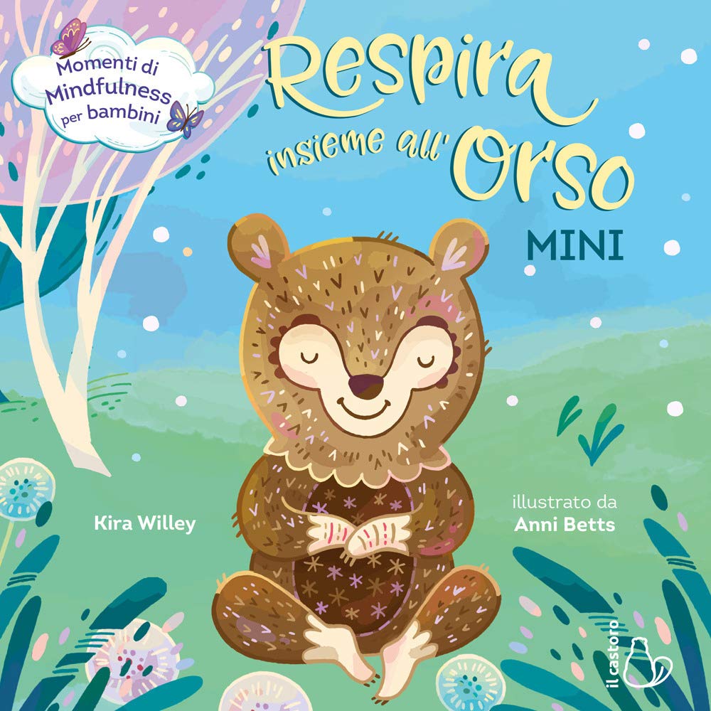 Respira insieme all'orso. Mini. Ediz. a colori (Il Castoro bambini) Parents & Children