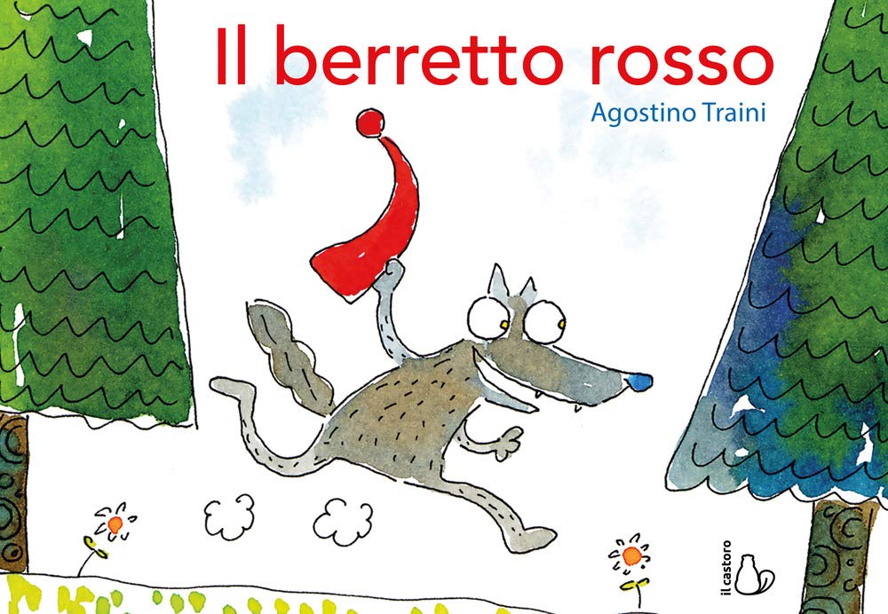 Il berretto rosso. Ediz. a colori (Il Castoro bambini) Children's books
